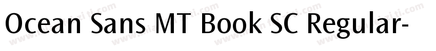 Ocean Sans MT Book SC Regular字体转换